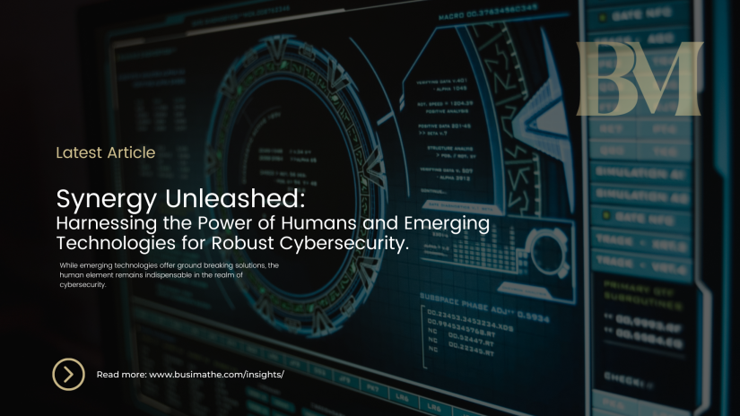Synergy Unleashed: Harnessing the Power of Humans and Emerging Technologies for Robust Cybersecurity